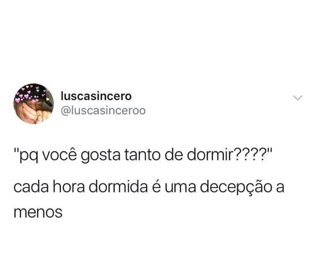 Fora os sonhos que são ótimos entretenimentos