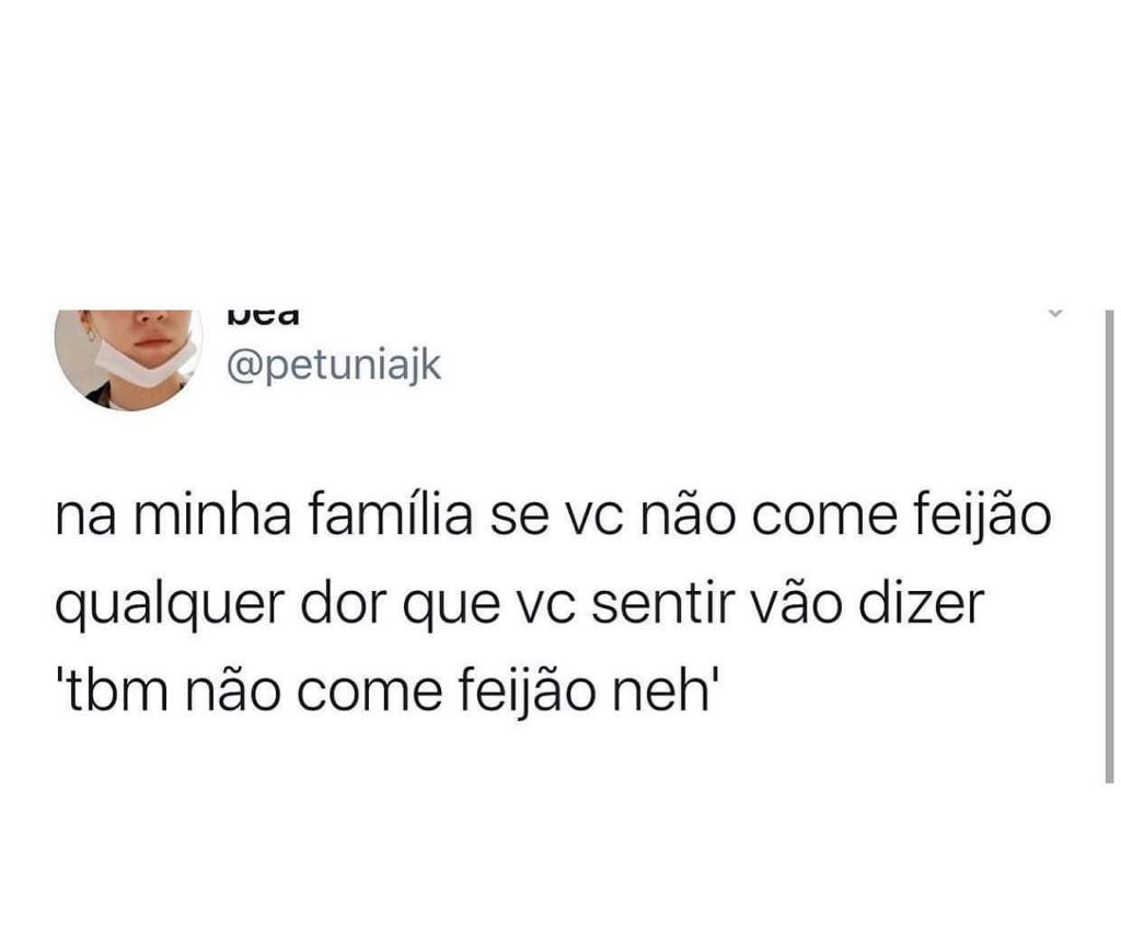 Tá assim pq não come feijão