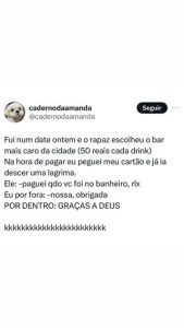 Aquele momento em que o date começa com drinks caros e termina com um aperto no em destaque