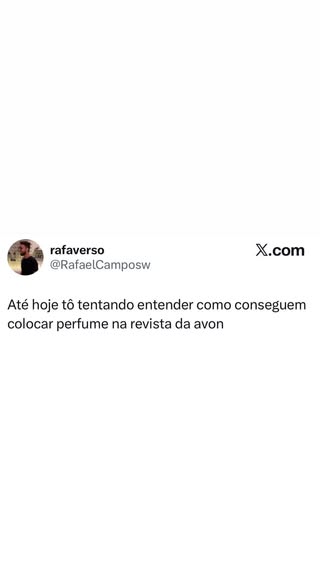 Quem nunca se perguntou como o perfume ia parar naquelas revistinhas da Avon? Um em destaque