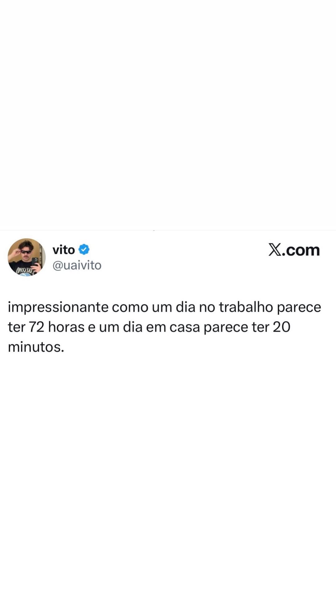 Quando o dia no trabalho parece durar 72 horas e em casa só 20 minutos