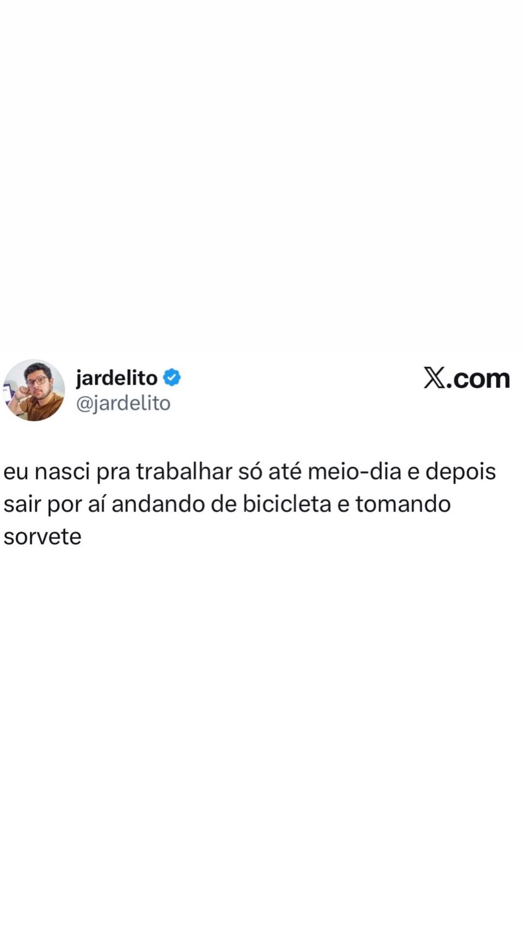 Nasci pra trabalhar só até meio-dia e depois curtir a vida