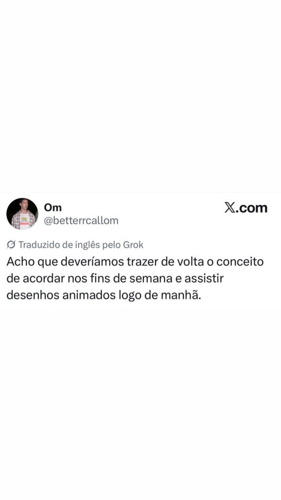 Meme divertido que lembra a infância e o costume de acordar cedo no fim de seman em destaque