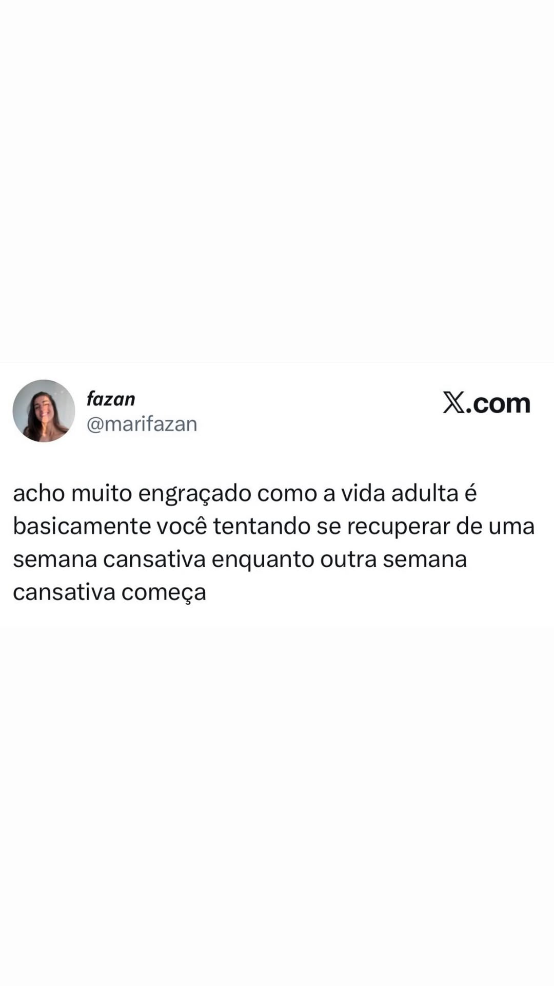 “A fazan X.com A @marifazan acho muito engraçado como a vida adulta é basicamente