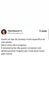 Tem um cansaço da vida adulta que é só querer ficar na sua, sem papo com ninguém em destaque