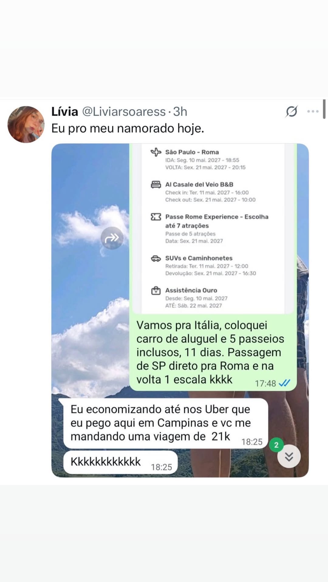 Lívia @Liviarsoaress -3h 6) | Eu pro meu namorado hoje. “)> São Paulo – Roma IDA: