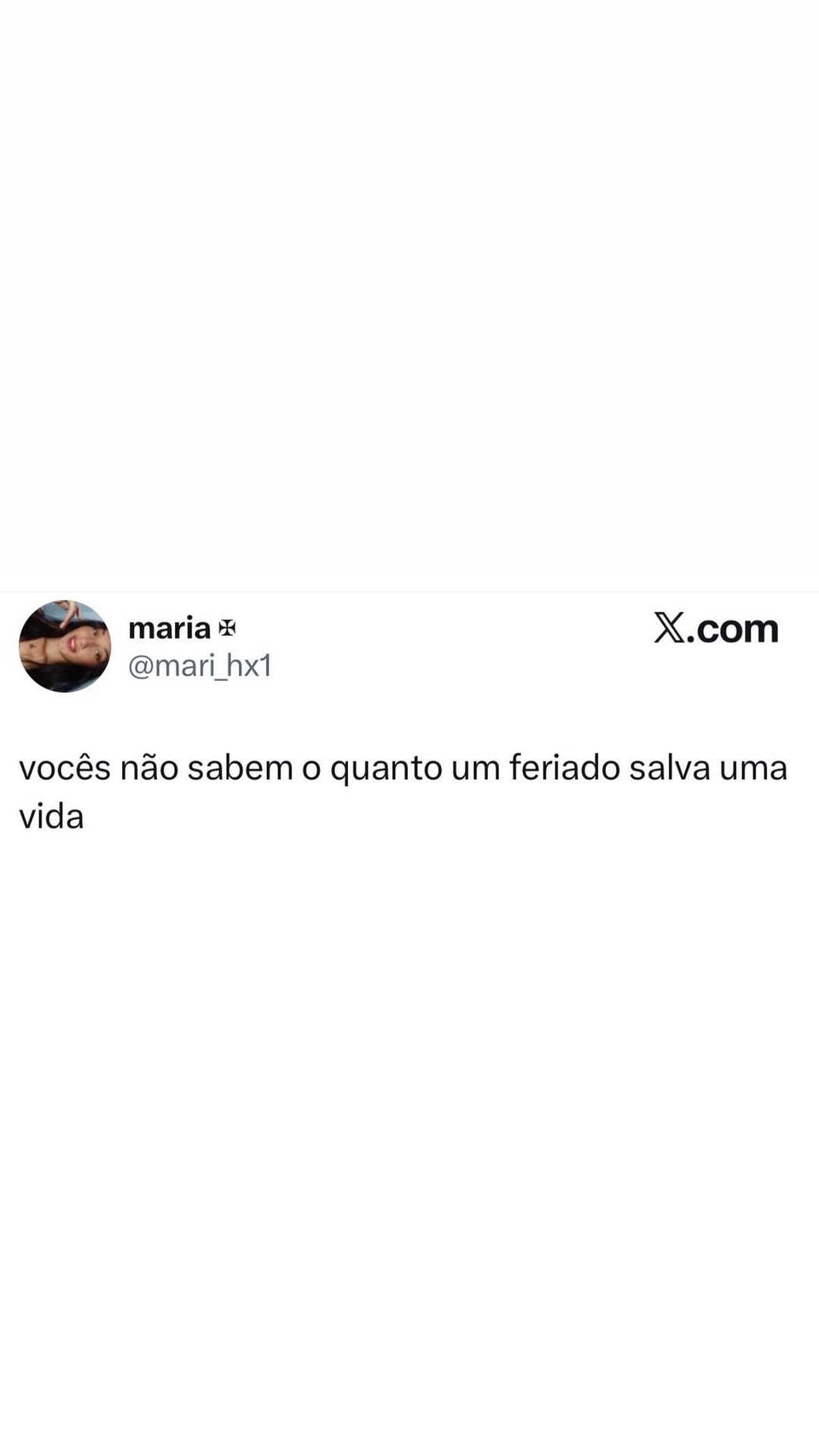 > maria * X.com (mari hx1 vocês não sabem o quanto um feriado salva uma vida maria