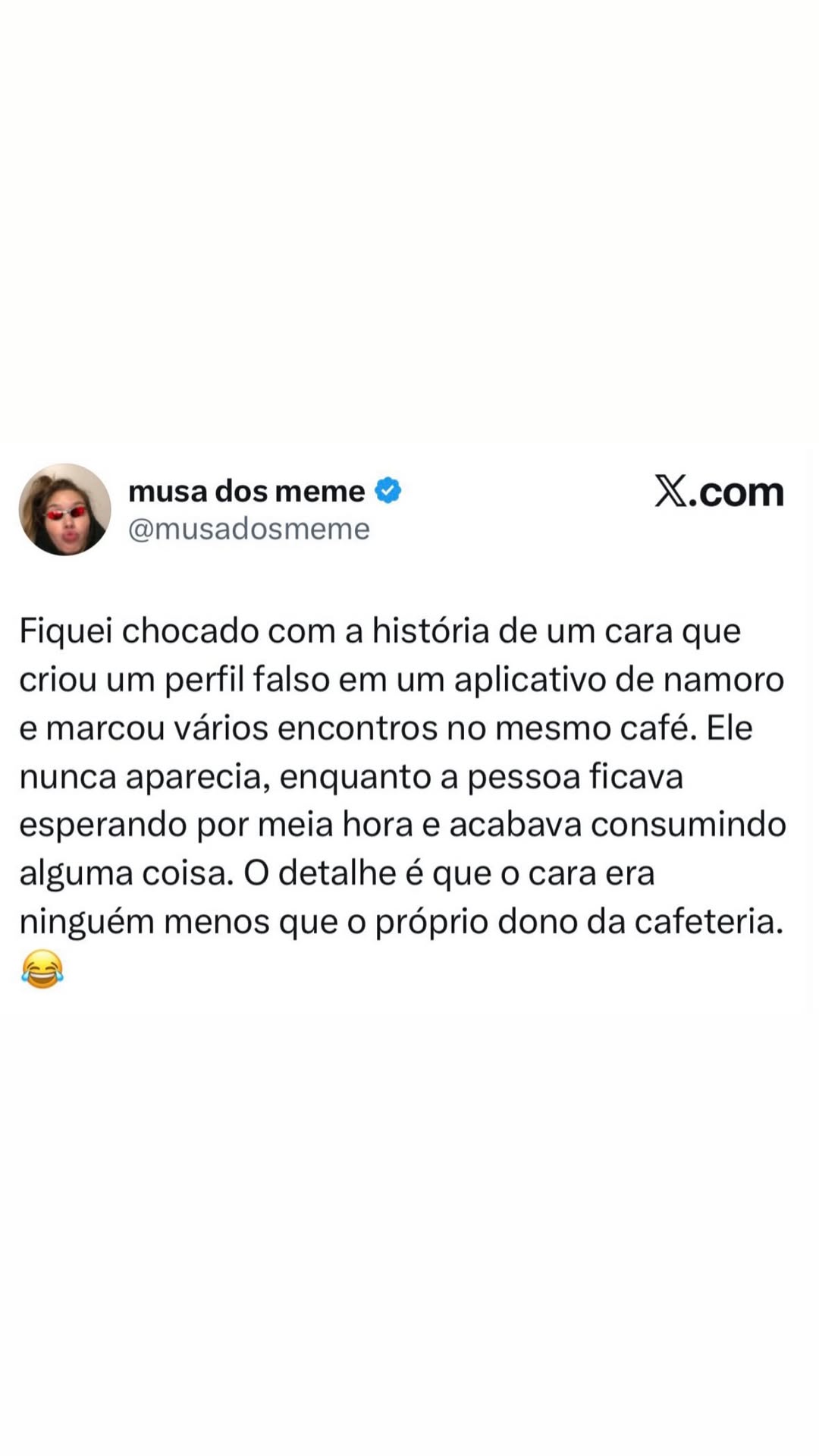 O musa dos meme @ X.com @musadosmeme Fiquei chocado com a historia de um cara que