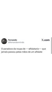 Meme do Fernando mostra o paradoxo da roupa de alfaiataria que nunca foi feita p em destaque