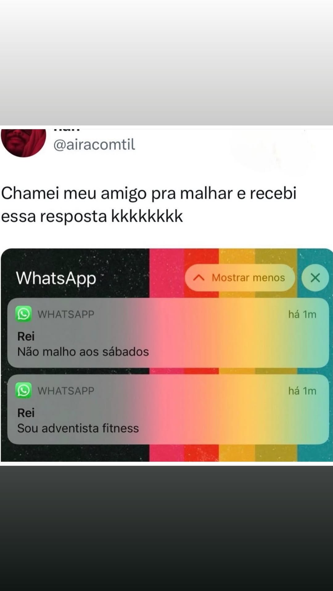 q @airacomtil Chamei meu amigo pra malhar e recebi essa resposta kkkkkkkk WhatsApp