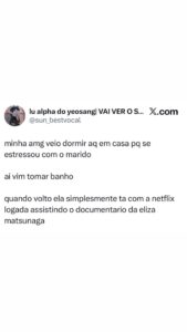 Amiga estressou com o marido, veio dormir aqui e virou fã de documentário na Net em destaque