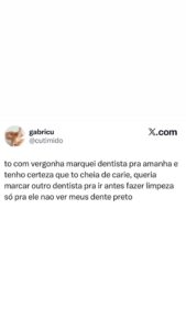 Quem nunca quis marcar outro dentista só pra dar uma limpada antes da consulta em destaque