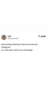 Curtir stories sem flerte? Tem gente que só curte o que acha legal, sem mais nem em destaque