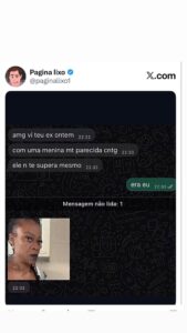 O ex aparece com uma menina parecida e a resposta é aquela zoeira que a gente co em destaque