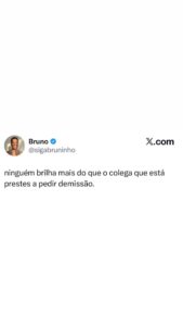 O colega que vai pedir demissão é quem mais brilha no trabalho. Meme divertido p em destaque