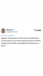 Ajustar volume pra cima e pra baixo durante o filme virou rotina com o som moder em destaque