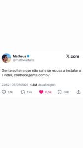 Solteiro que não sai e não instala Tinder? Meme que todo mundo que conhece algué em destaque