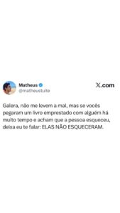 Livro emprestado? Não adianta achar que esqueceram, porque elas não esqueceram n em destaque