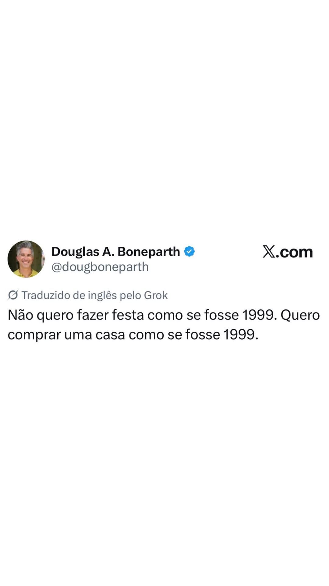 Quer festa ou casa? Meme brinca com prioridades de 1999