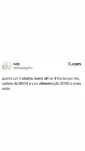 O sonho do home office com poucas horas e salário alto virou meme e a galera tá em destaque