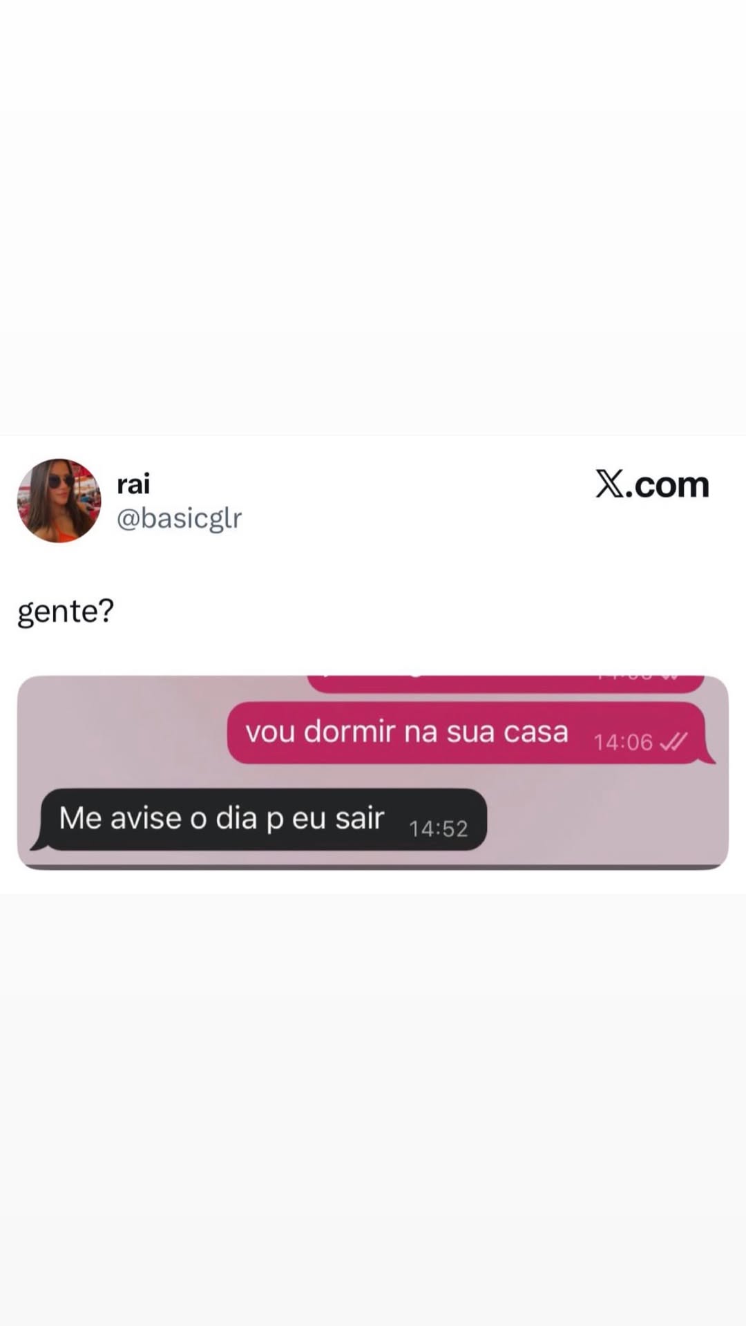 rai X.com @basicglr gente? Saw rai X.com a ERES ey Me avise o dia p eu sair | 2D v