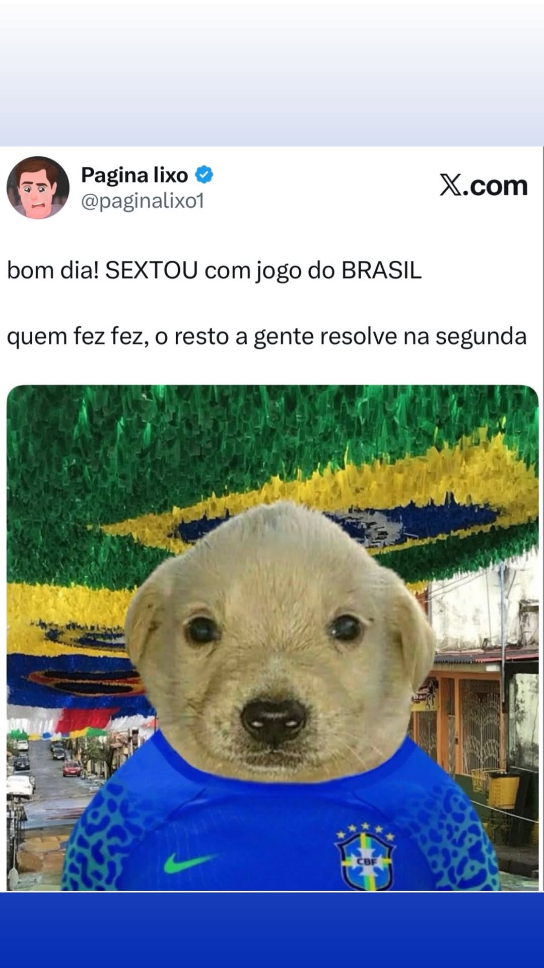 “WA Pagina lixo @ 6) @paginalixot X.com bom dia! SEXTOU com jogo do BRASIL quem fe