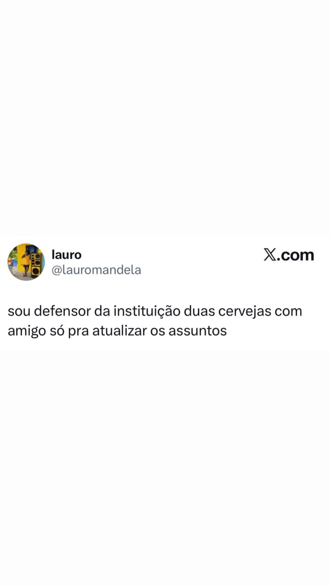 A justificativa mais respeitável do rolê