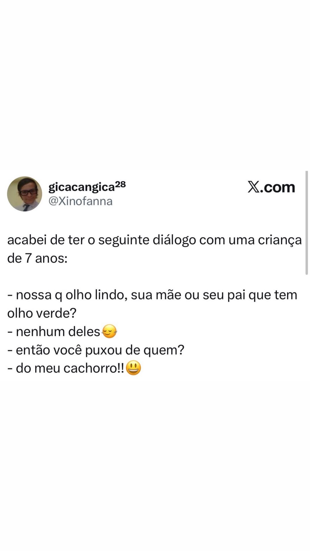 Criança solta a pérola: puxou olho verde do cachorro
