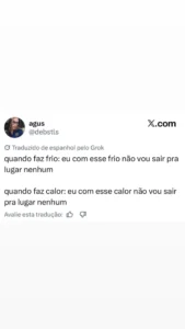 Quando o clima sempre vence a vontade de sair em destaque
